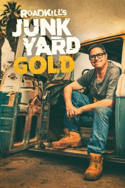 纪录片《废旧车变黄金/马路杀手的黄金废车场 Roadkill’s Junkyard Gold》[1080P][第3季共13集 英语中字][百度网盘]