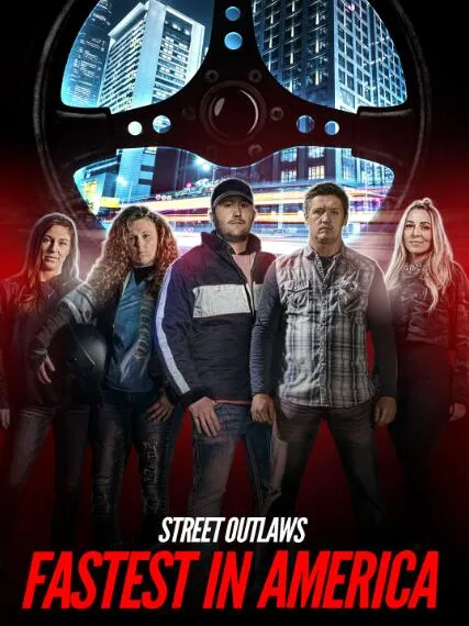 纪录片《街头流氓：美国速度 Street Outlaws: Fastest in America》[1080P][第3季共8集 英语中字][百度网盘]